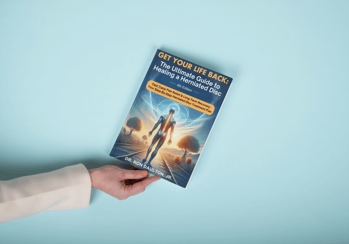 Get Your Life Back: The Ultimate Guide to Healing a Herniated Disc